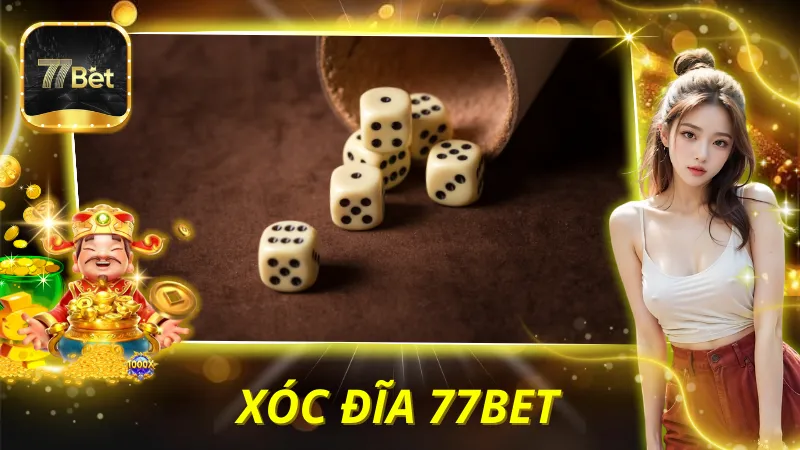 Xóc Đĩa 77BET